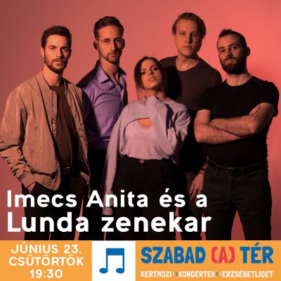 Szabad (A) Tér - Imecs Anita és a Lunda zenekar