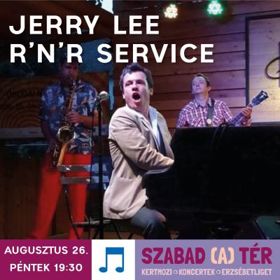 Szabad (a) tér - Jerry Lee R'n'R Service