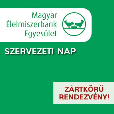 Magyar Élelmiszerbank Egyesület Szervezeti Nap 
